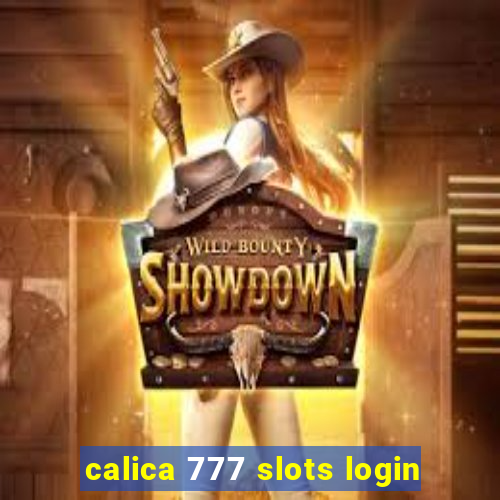 calica 777 slots login